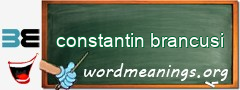 WordMeaning blackboard for constantin brancusi